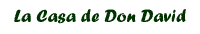 www.lacasadedondavid.com